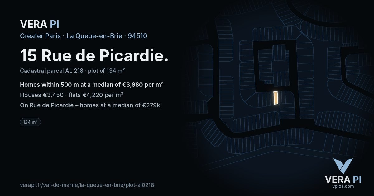 15 Rue de Picardie, La Queue-en-Brie at night – the plot lit, the parcels around coloured by the prices near them