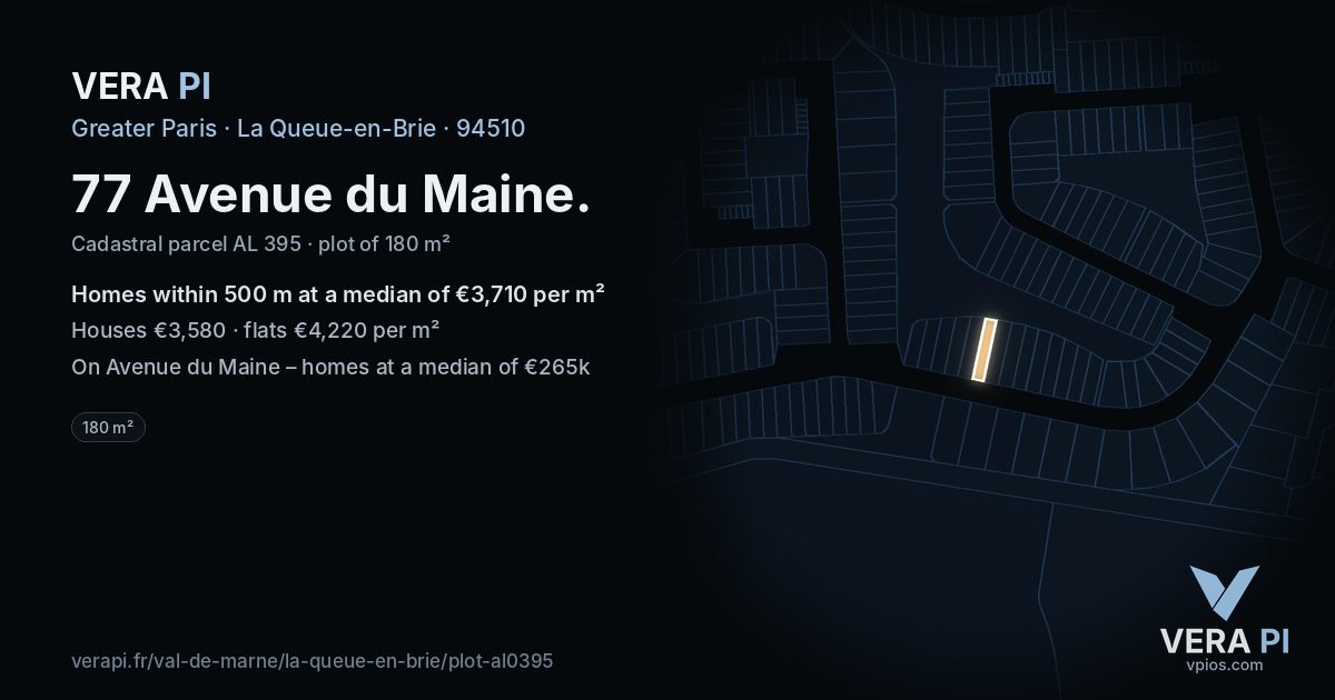 77 Avenue du Maine, La Queue-en-Brie at night – the plot lit, the parcels around coloured by the prices near them