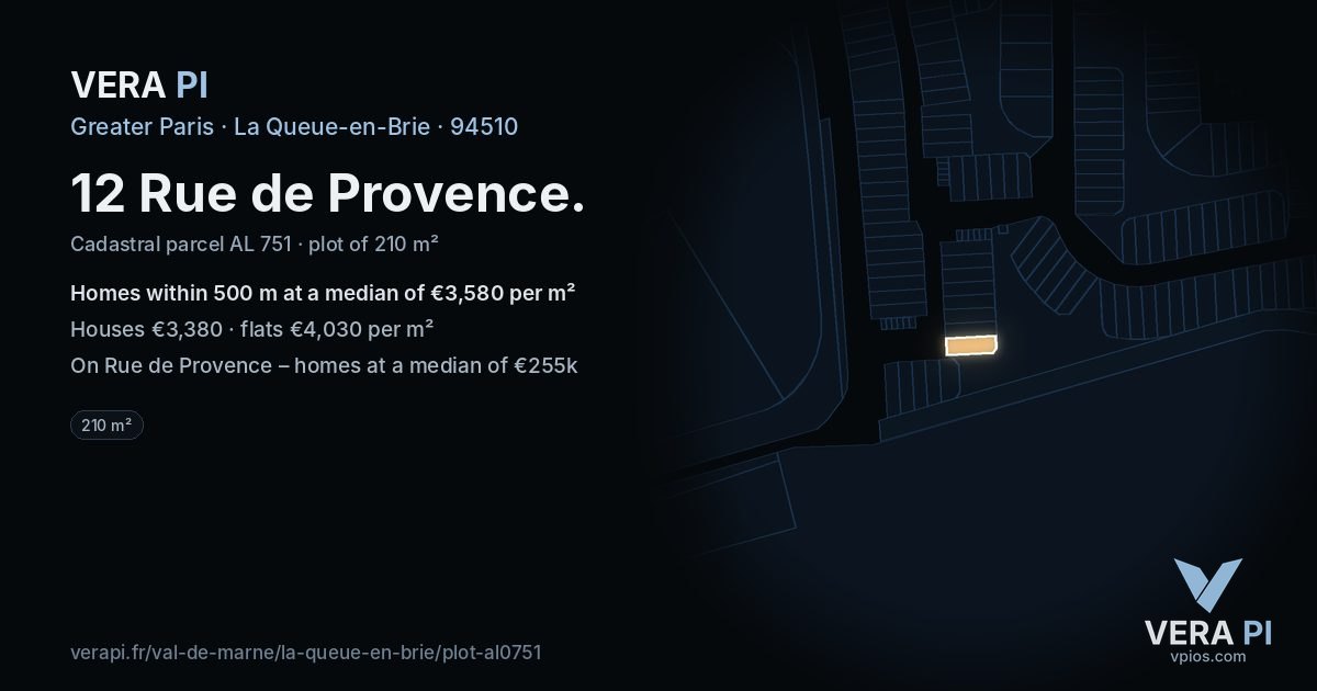 12 Rue de Provence, La Queue-en-Brie at night – the plot lit, the parcels around coloured by the prices near them