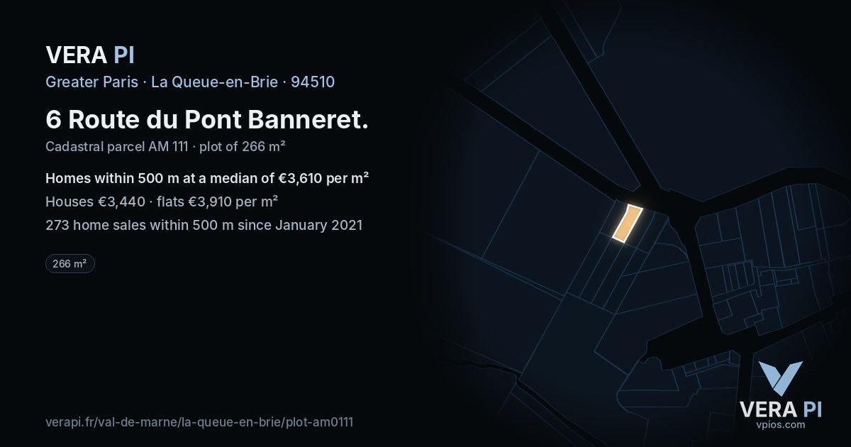 6 Route du Pont Banneret, La Queue-en-Brie at night – the plot lit, the parcels around coloured by the prices near them