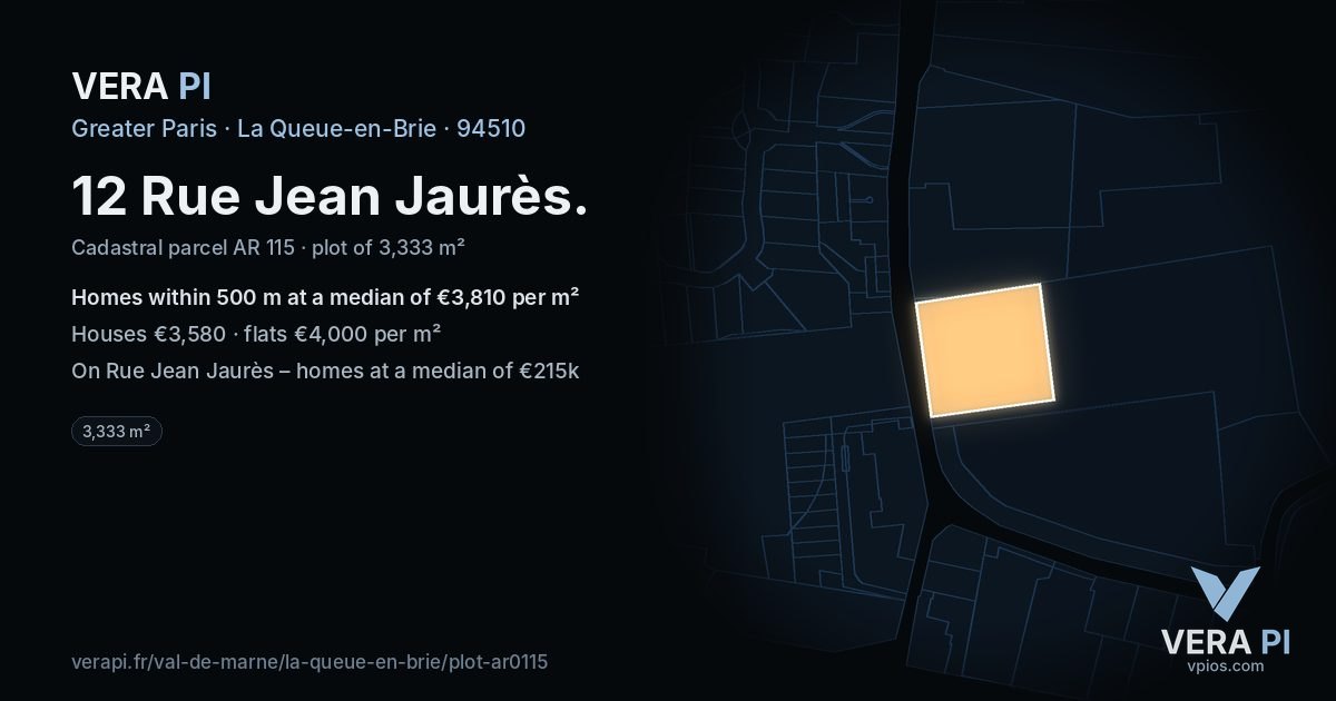 12 Rue Jean Jaurès, La Queue-en-Brie at night – the plot lit, the parcels around coloured by the prices near them