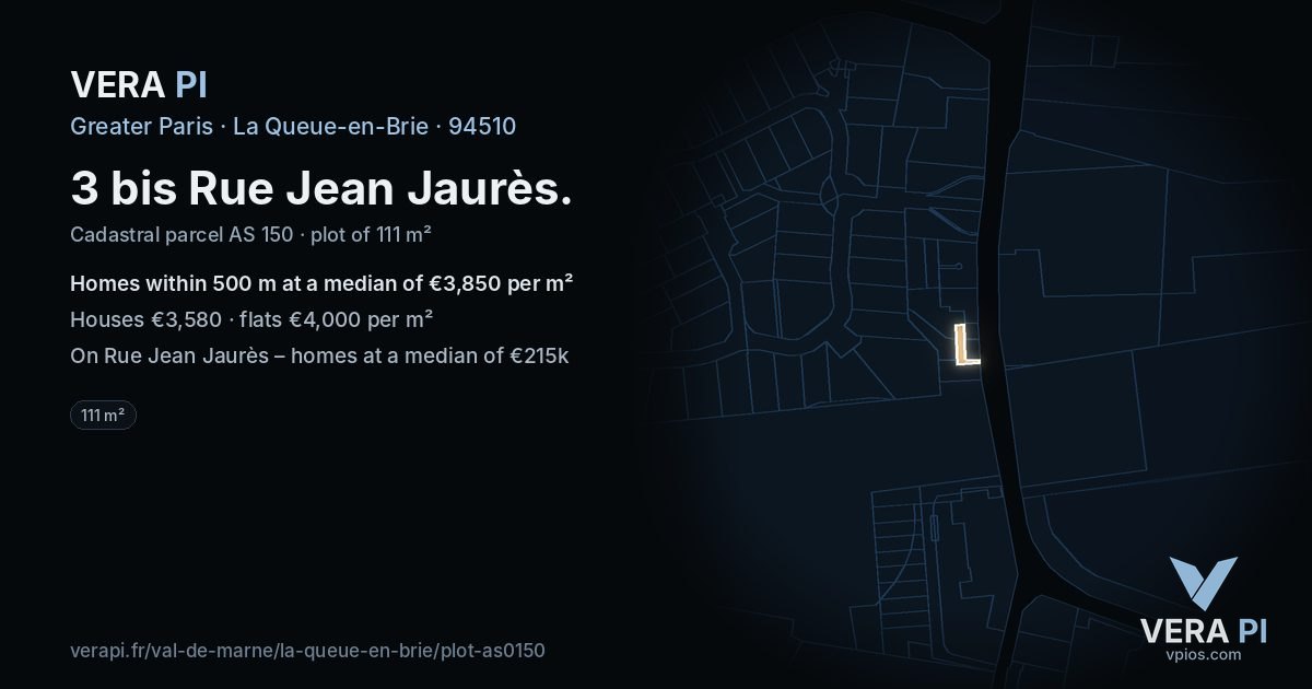 3 bis Rue Jean Jaurès, La Queue-en-Brie at night – the plot lit, the parcels around coloured by the prices near them