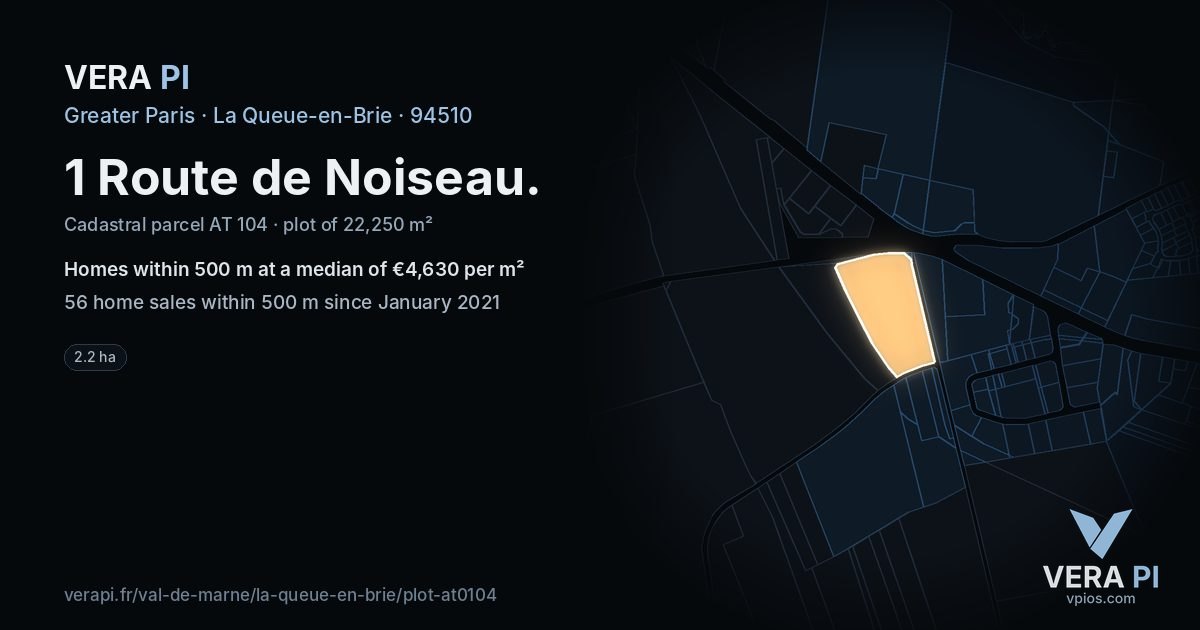 1 Route de Noiseau, La Queue-en-Brie at night – the plot lit, the parcels around coloured by the prices near them