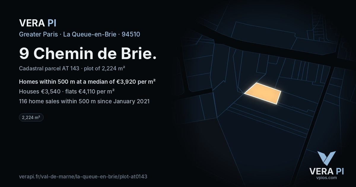 9 Chemin de Brie, La Queue-en-Brie at night – the plot lit, the parcels around coloured by the prices near them