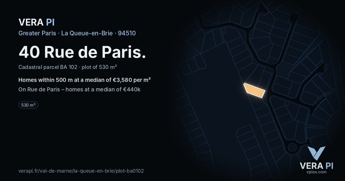 40 Rue de Paris, La Queue-en-Brie at night – the plot lit, the parcels around coloured by the prices near them