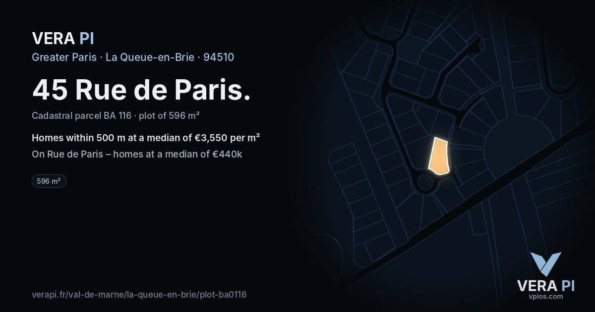 45 Rue de Paris, La Queue-en-Brie at night – the plot lit, the parcels around coloured by the prices near them