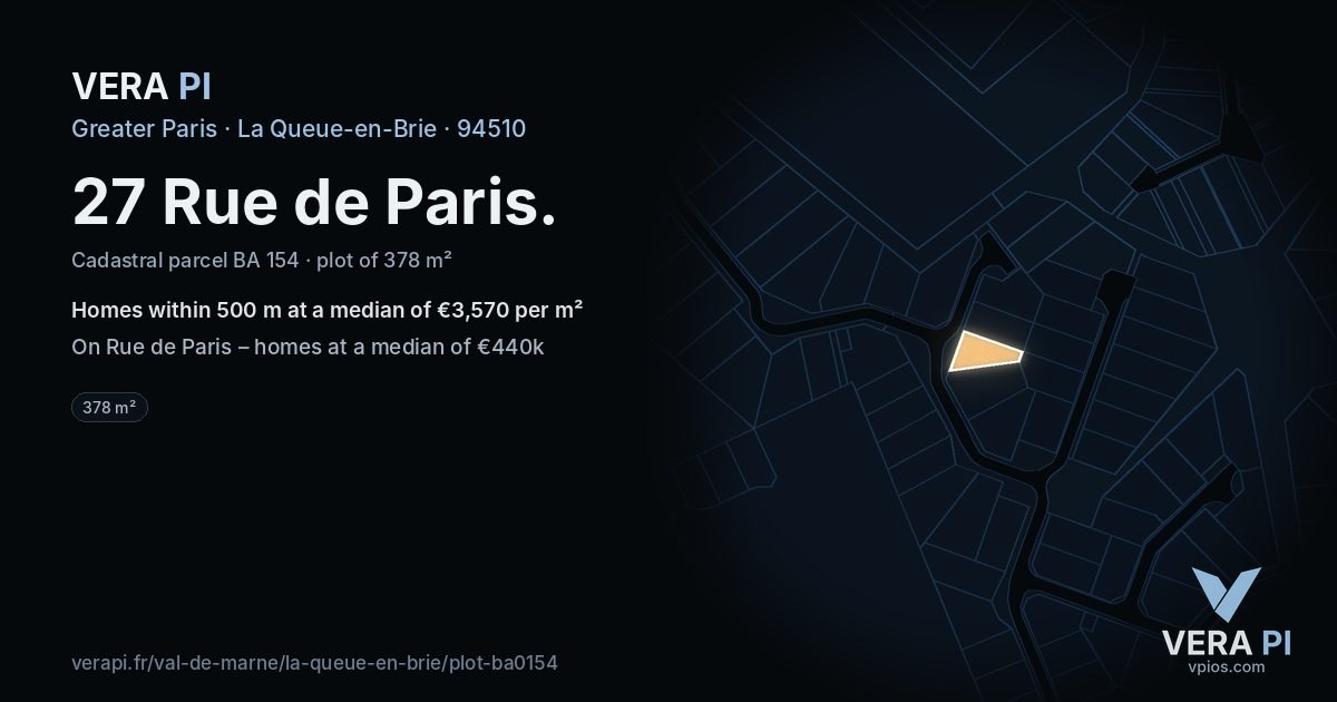 27 Rue de Paris, La Queue-en-Brie at night – the plot lit, the parcels around coloured by the prices near them