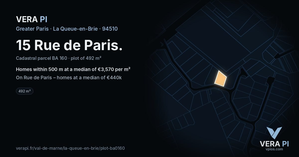 15 Rue de Paris, La Queue-en-Brie at night – the plot lit, the parcels around coloured by the prices near them