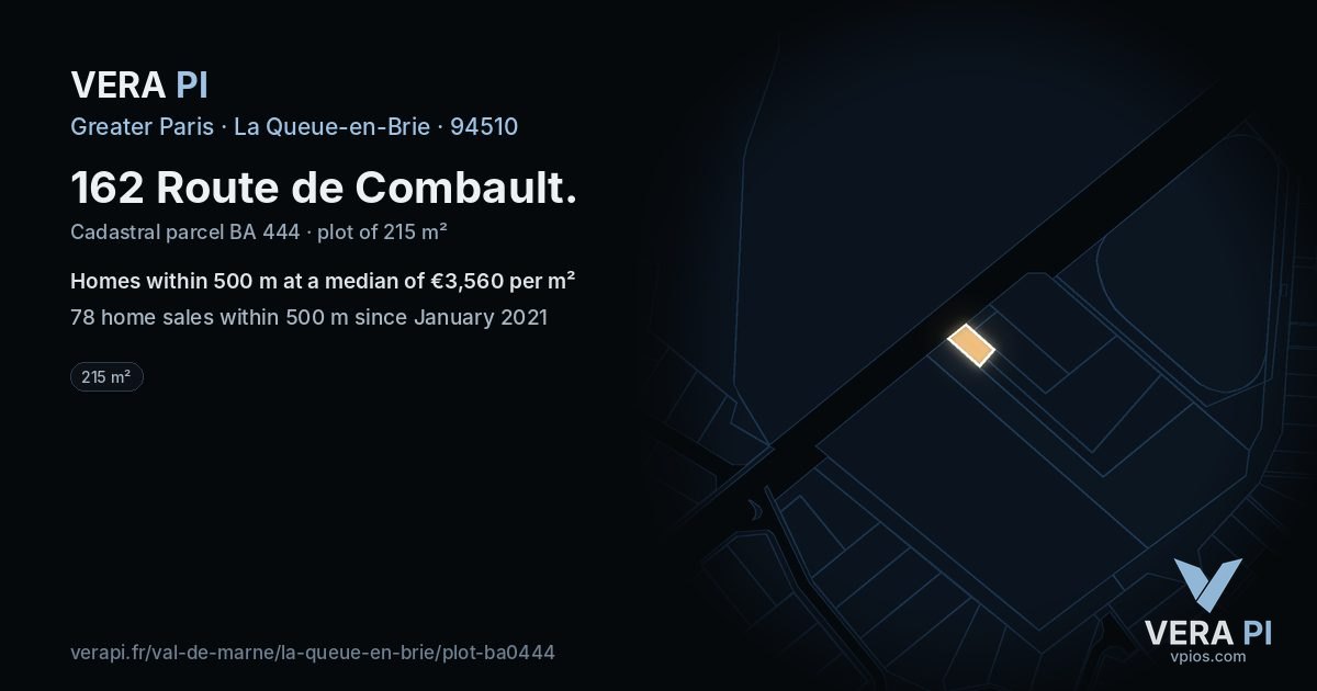 162 Route de Combault, La Queue-en-Brie at night – the plot lit, the parcels around coloured by the prices near them