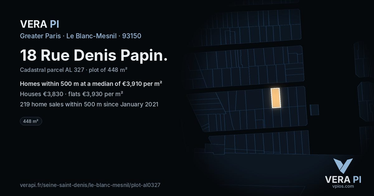 18 Rue Denis Papin, Le Blanc-Mesnil at night – the plot lit, the parcels around coloured by the prices near them