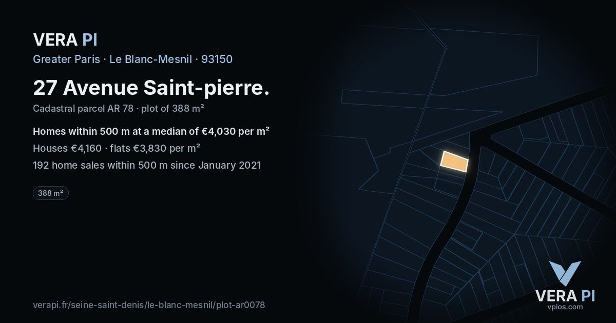 27 Avenue Saint-pierre, Le Blanc-Mesnil at night – the plot lit, the parcels around coloured by the prices near them