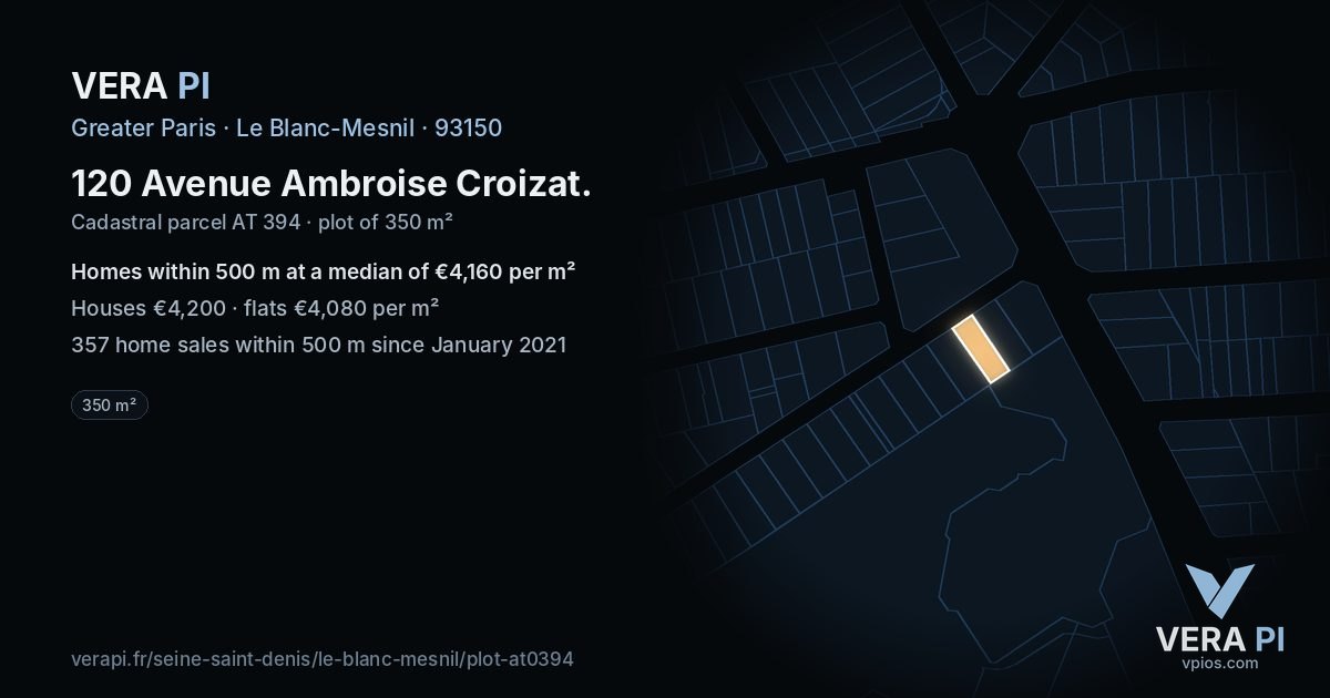 120 Avenue Ambroise Croizat, Le Blanc-Mesnil at night – the plot lit, the parcels around coloured by the prices near them