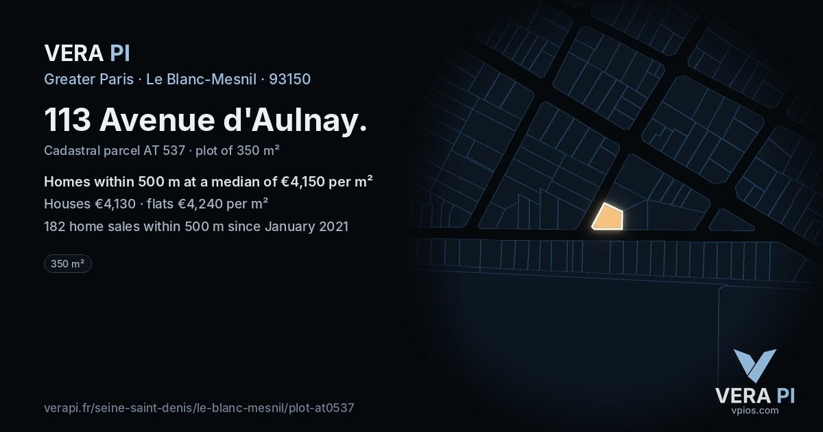 113 Avenue d'Aulnay, Le Blanc-Mesnil at night – the plot lit, the parcels around coloured by the prices near them