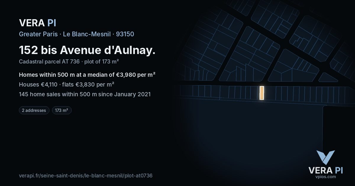 152 bis Avenue d'Aulnay, Le Blanc-Mesnil at night – the plot lit, the parcels around coloured by the prices near them
