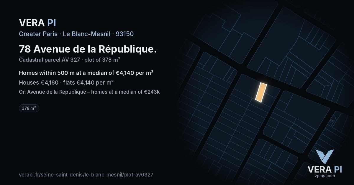 78 Avenue de la République, Le Blanc-Mesnil at night – the plot lit, the parcels around coloured by the prices near them