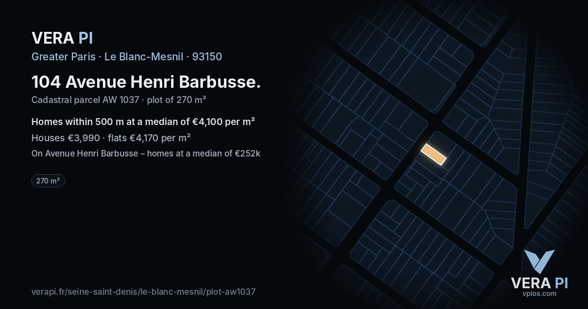 104 Avenue Henri Barbusse, Le Blanc-Mesnil at night – the plot lit, the parcels around coloured by the prices near them