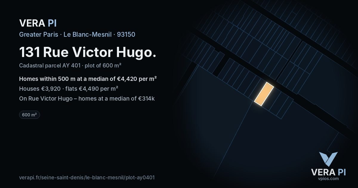131 Rue Victor Hugo, Le Blanc-Mesnil at night – the plot lit, the parcels around coloured by the prices near them
