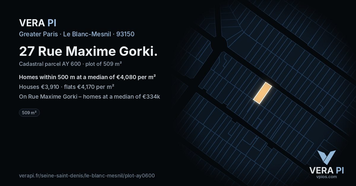 27 Rue Maxime Gorki, Le Blanc-Mesnil at night – the plot lit, the parcels around coloured by the prices near them
