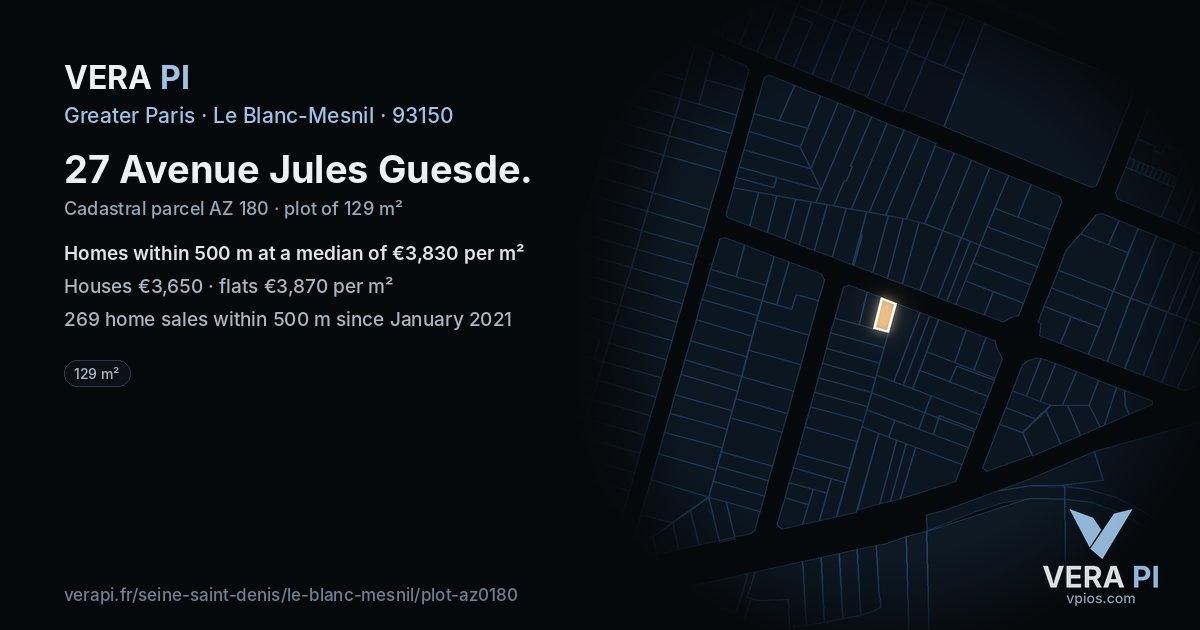 27 Avenue Jules Guesde, Le Blanc-Mesnil at night – the plot lit, the parcels around coloured by the prices near them