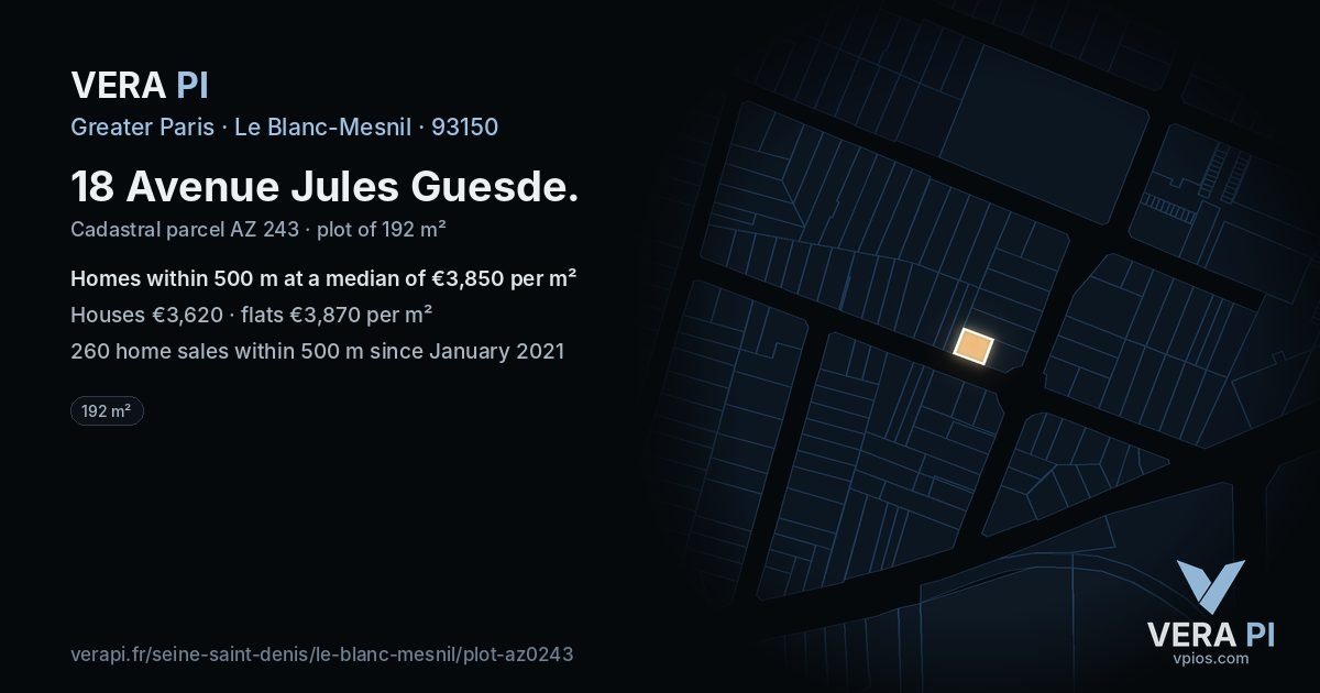 18 Avenue Jules Guesde, Le Blanc-Mesnil at night – the plot lit, the parcels around coloured by the prices near them
