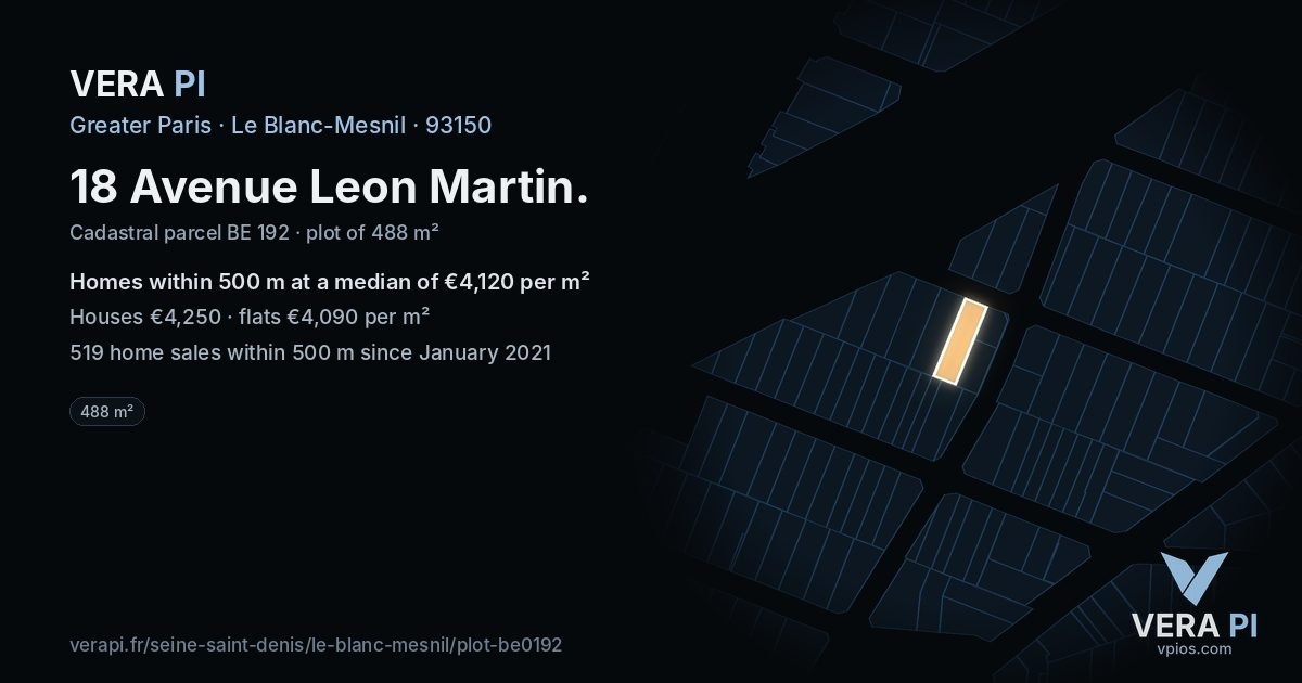 18 Avenue Leon Martin, Le Blanc-Mesnil at night – the plot lit, the parcels around coloured by the prices near them