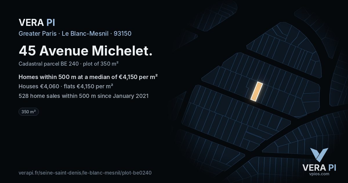 45 Avenue Michelet, Le Blanc-Mesnil at night – the plot lit, the parcels around coloured by the prices near them
