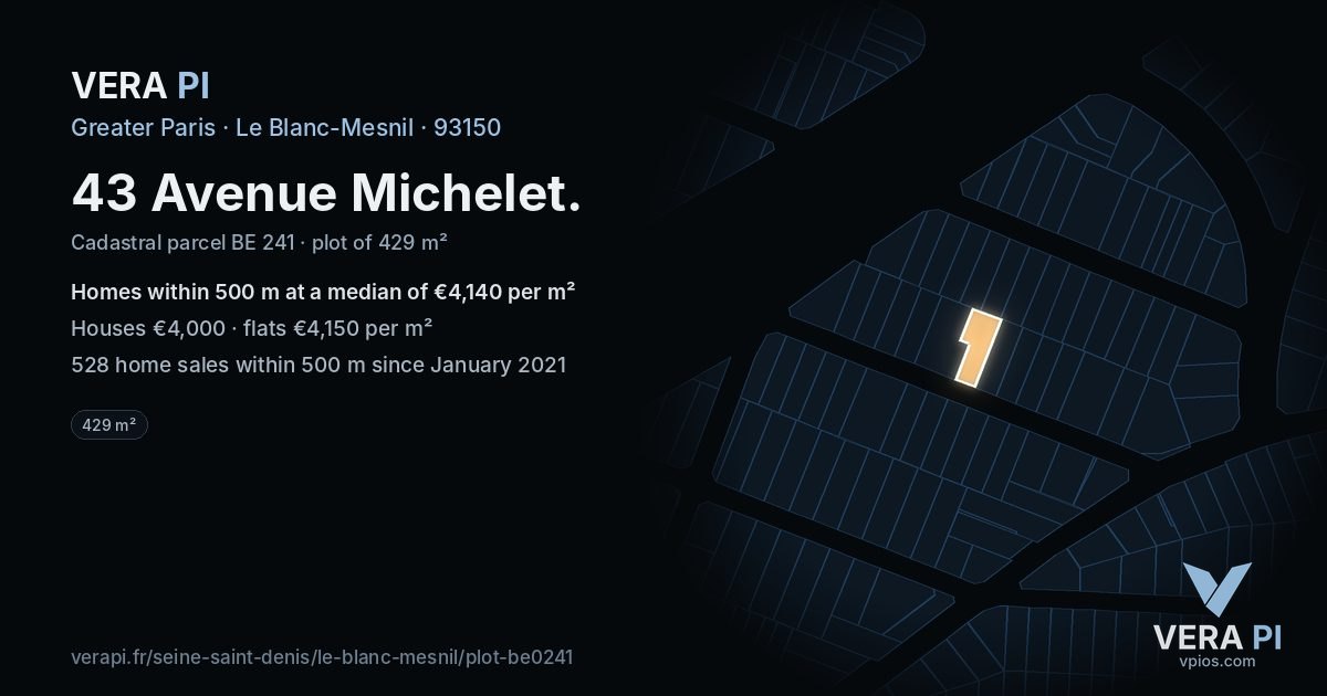 43 Avenue Michelet, Le Blanc-Mesnil at night – the plot lit, the parcels around coloured by the prices near them