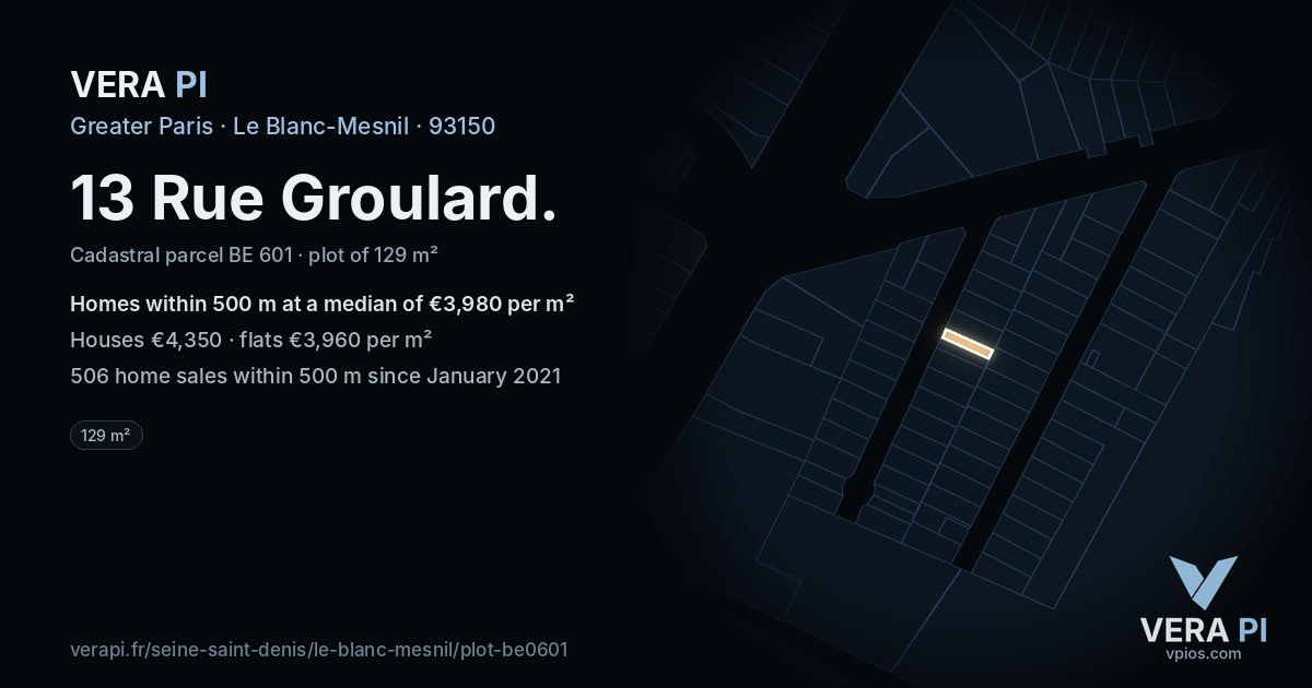 13 Rue Groulard, Le Blanc-Mesnil at night – the plot lit, the parcels around coloured by the prices near them