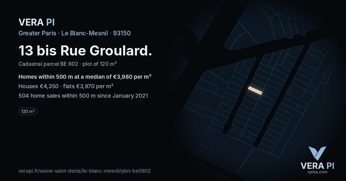 13 bis Rue Groulard, Le Blanc-Mesnil at night – the plot lit, the parcels around coloured by the prices near them