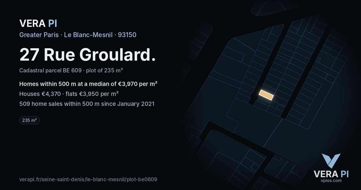 27 Rue Groulard, Le Blanc-Mesnil at night – the plot lit, the parcels around coloured by the prices near them