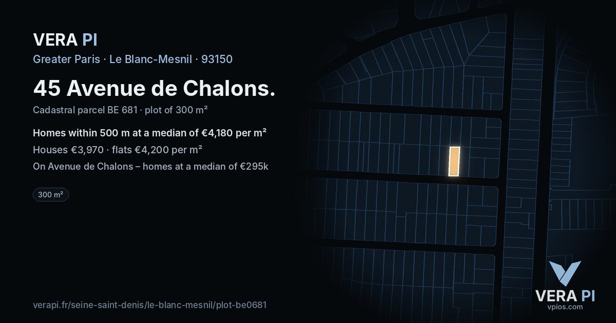 45 Avenue de Chalons, Le Blanc-Mesnil at night – the plot lit, the parcels around coloured by the prices near them