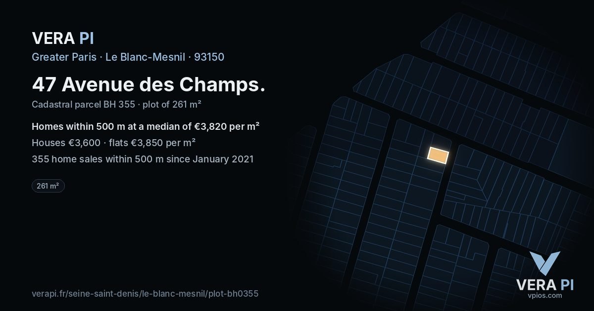 47 Avenue des Champs, Le Blanc-Mesnil at night – the plot lit, the parcels around coloured by the prices near them