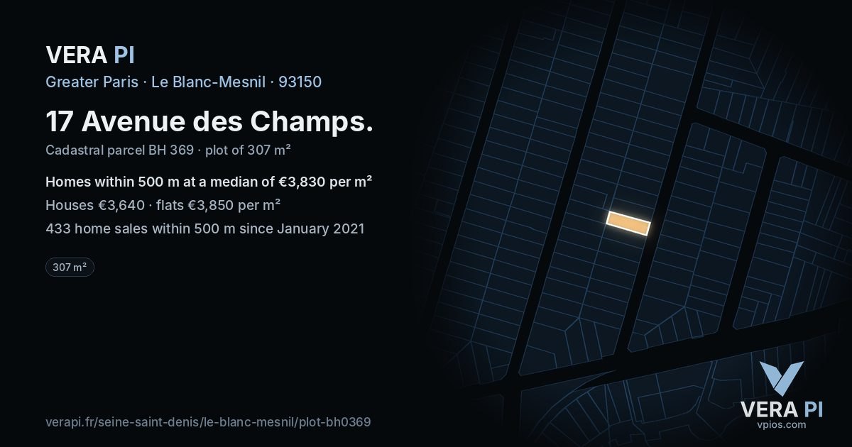 17 Avenue des Champs, Le Blanc-Mesnil at night – the plot lit, the parcels around coloured by the prices near them