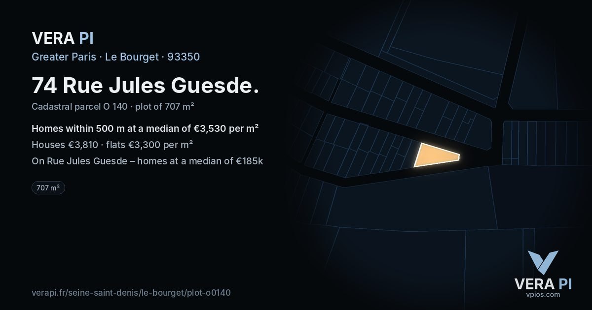 74 Rue Jules Guesde, Le Bourget at night – the plot lit, the parcels around coloured by the prices near them