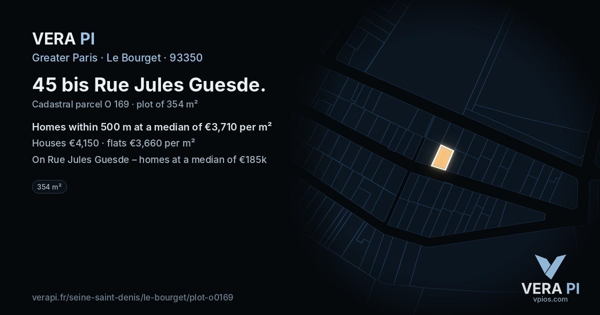 45 bis Rue Jules Guesde, Le Bourget at night – the plot lit, the parcels around coloured by the prices near them