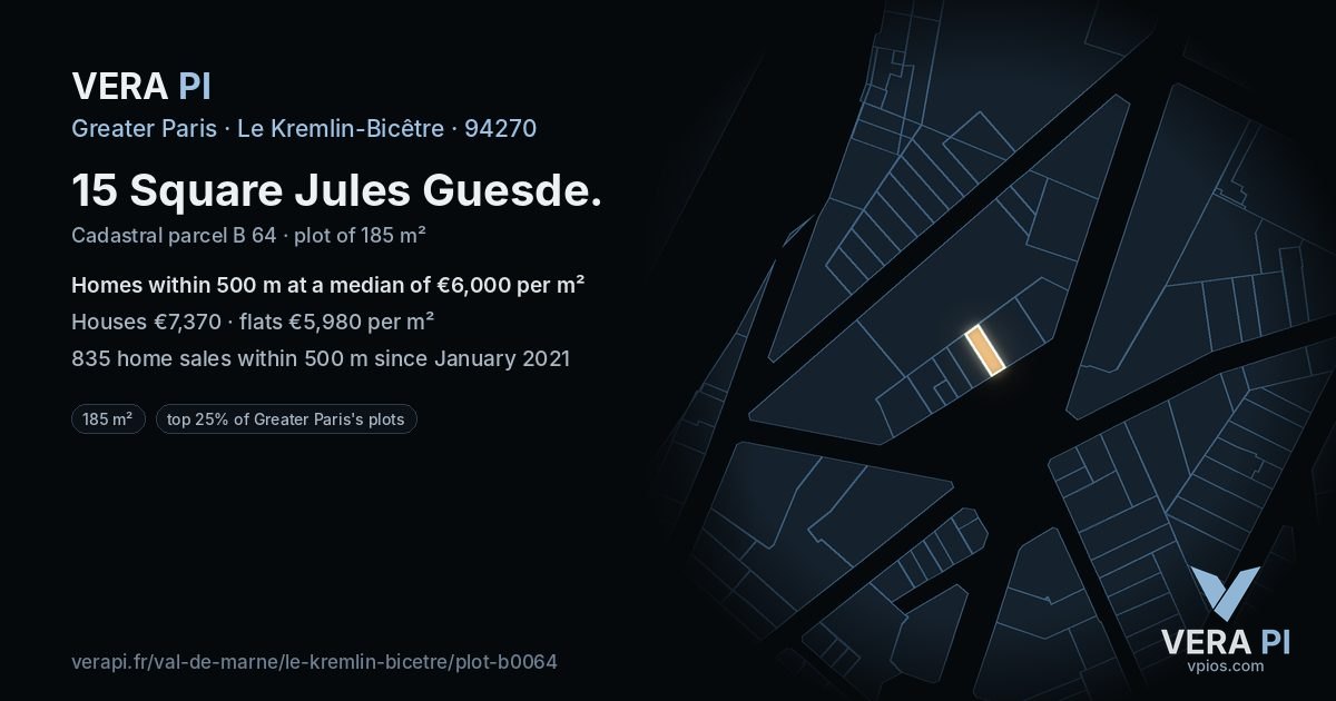 15 Square Jules Guesde, Le Kremlin-Bicêtre at night – the plot lit, the parcels around coloured by the prices near them