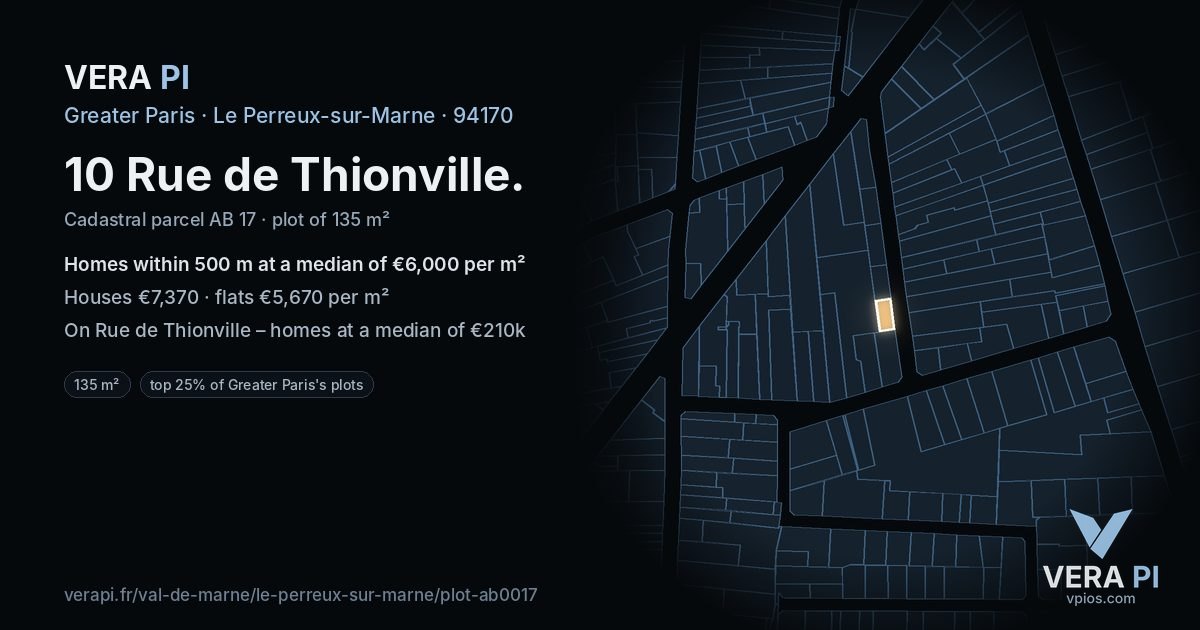 10 Rue de Thionville, Le Perreux-sur-Marne at night – the plot lit, the parcels around coloured by the prices near them