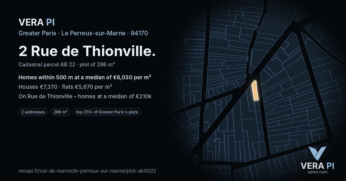 2 Rue de Thionville, Le Perreux-sur-Marne at night – the plot lit, the parcels around coloured by the prices near them