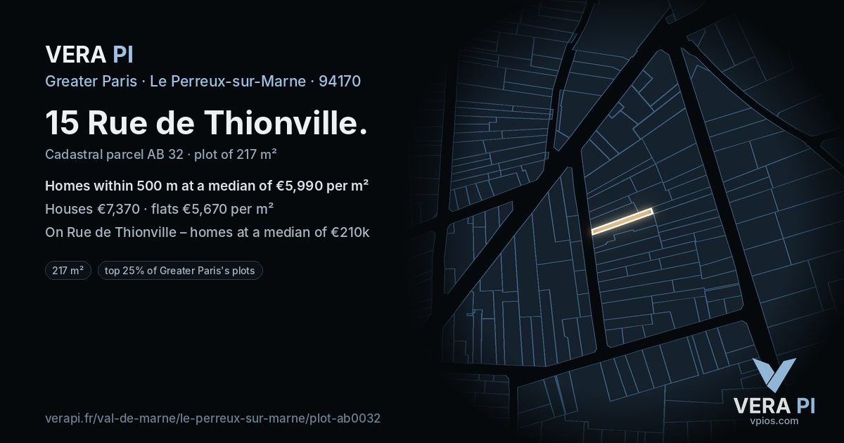 15 Rue de Thionville, Le Perreux-sur-Marne at night – the plot lit, the parcels around coloured by the prices near them