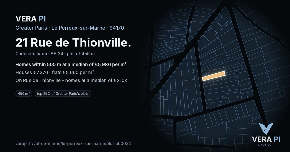 21 Rue de Thionville, Le Perreux-sur-Marne at night – the plot lit, the parcels around coloured by the prices near them