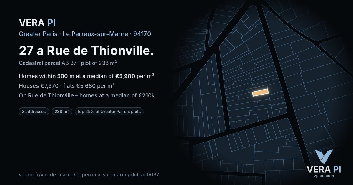 27 a Rue de Thionville, Le Perreux-sur-Marne at night – the plot lit, the parcels around coloured by the prices near them
