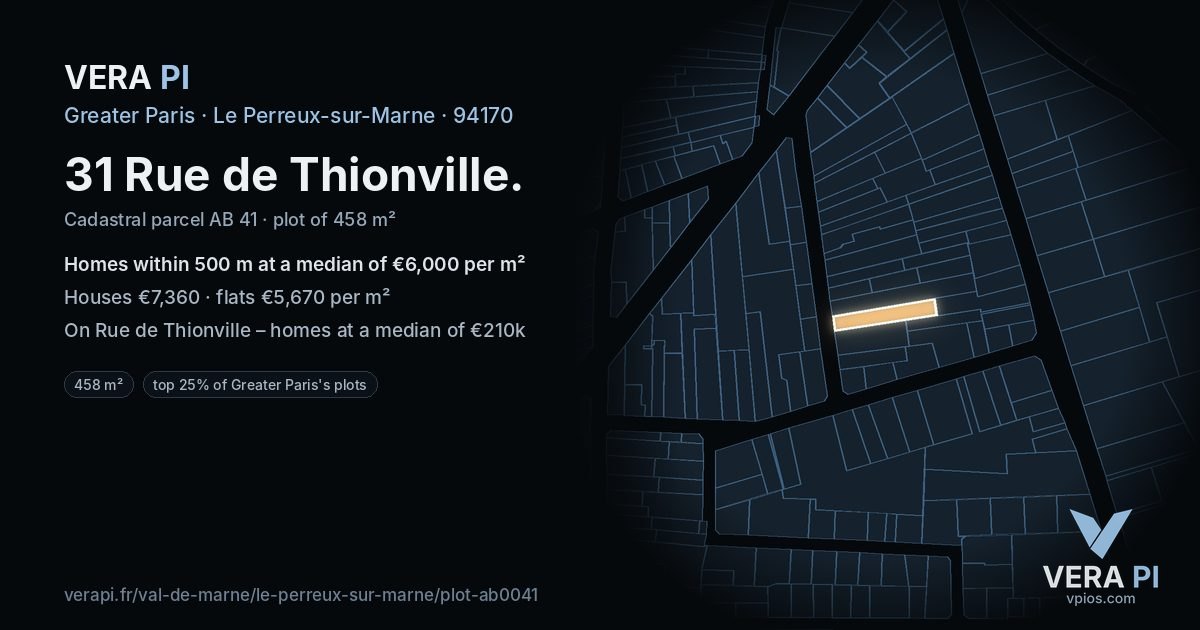 31 Rue de Thionville, Le Perreux-sur-Marne at night – the plot lit, the parcels around coloured by the prices near them