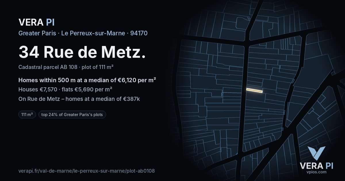 34 Rue de Metz, Le Perreux-sur-Marne at night – the plot lit, the parcels around coloured by the prices near them