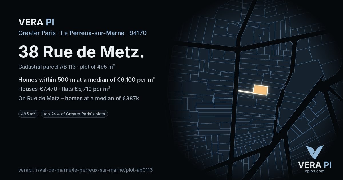 38 Rue de Metz, Le Perreux-sur-Marne at night – the plot lit, the parcels around coloured by the prices near them