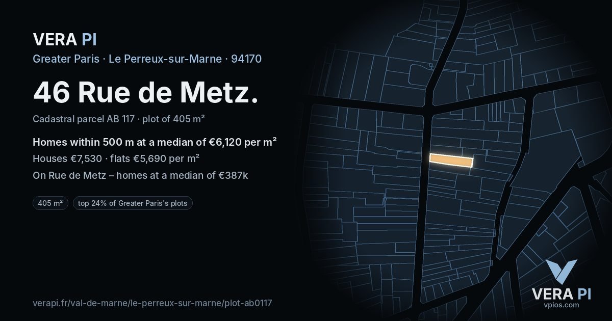 46 Rue de Metz, Le Perreux-sur-Marne at night – the plot lit, the parcels around coloured by the prices near them