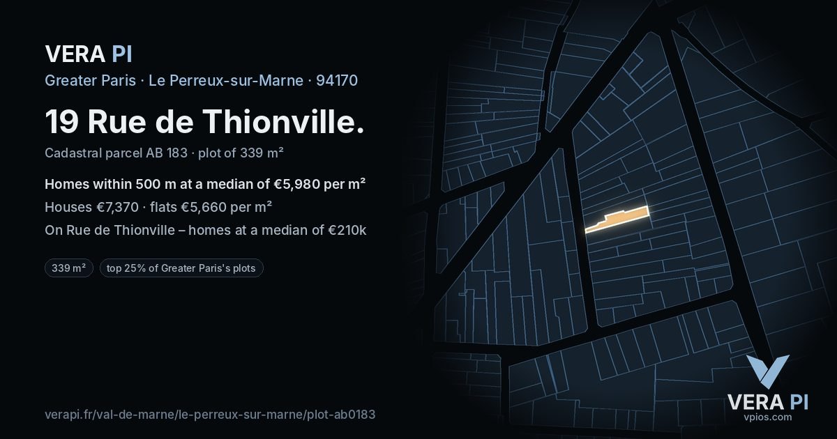 19 Rue de Thionville, Le Perreux-sur-Marne at night – the plot lit, the parcels around coloured by the prices near them