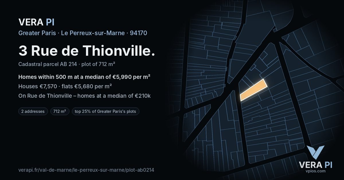 3 Rue de Thionville, Le Perreux-sur-Marne at night – the plot lit, the parcels around coloured by the prices near them