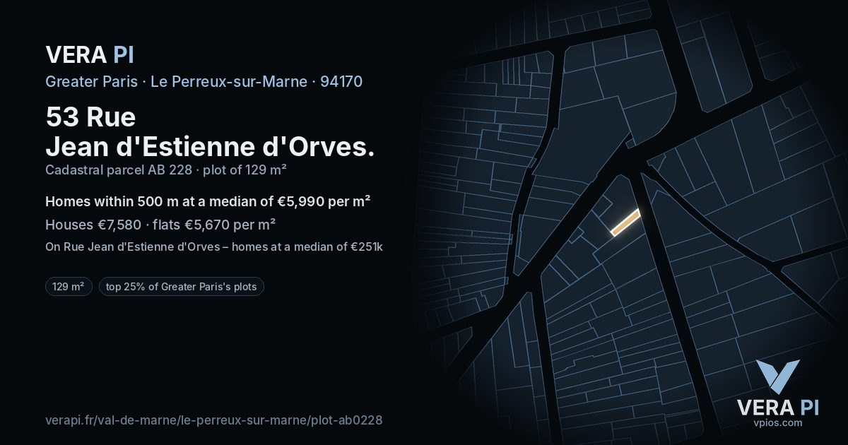 53 Rue Jean d'Estienne d'Orves, Le Perreux-sur-Marne at night – the plot lit, the parcels around coloured by the prices near them