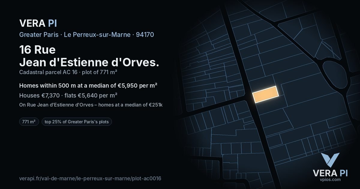 16 Rue Jean d'Estienne d'Orves, Le Perreux-sur-Marne at night – the plot lit, the parcels around coloured by the prices near them