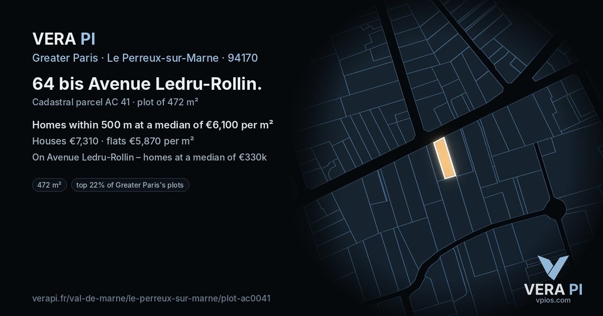 64 bis Avenue Ledru-Rollin, Le Perreux-sur-Marne at night – the plot lit, the parcels around coloured by the prices near them